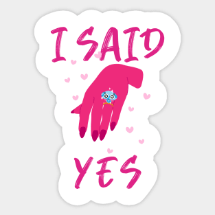 I Said Yes! - Bride To Be V2 Sticker